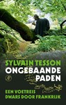 Ongebaande paden - Sylvain Tesson - 9789029514392