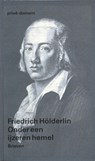 Onder een ijzeren hemel - Friedrich Holderlin - 9789029520522