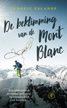De beklimming van de Mont Blanc - Ludovic Escande - 9789029525749
