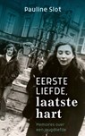 Eerste liefde, laatste hart - Pauline Slot - 9789029526289