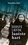 Eerste liefde, laatste hart - Pauline Slot - 9789029526296