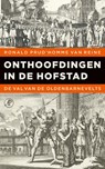 Onthoofdingen in de Hofstad - Ronald Prud'homme van Reine - 9789029529921
