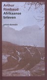 Afrikaanse brieven - Arthur Rimbaud - 9789029535601