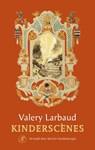 Kinderscènes - Valery Larbaud - 9789029539753