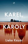 Karel, Károly - Lieke Kézér - 9789029542012