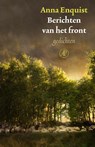 Berichten van het front - Anna Enquist - 9789029542227
