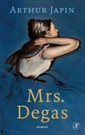 Mrs. Degas - Arthur Japin - 9789029542333