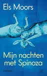 Mijn nachten met Spinoza - Els Moors - 9789029543422