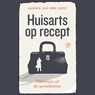 Huisarts op recept - Marnix van der Leest - 9789029544955