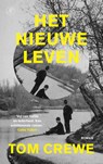Het nieuwe leven - Tom Crewe - 9789029545488