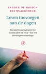 Leven toevoegen aan de dagen - Sander de Hosson ; Els Quaegebeur - 9789029546485