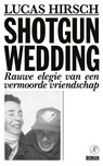 Shotgun Wedding - Lucas Hirsch - 9789029547574