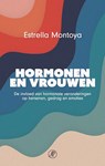 Hormonen en vrouwen - Estrella Montoya - 9789029550215