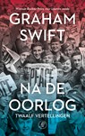 Na de oorlog - Graham Swift - 9789029553049