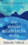 Die mooie Atlantische wals - Malachy Tallack - 9789029553636