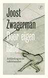 Door eigen hand - Joost Zwagerman - 9789029553643