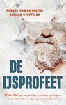 De ijsprofeet - Robert van de Griend ; Anneke Stoffelen - 9789029554282