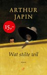 Wat stilte wil - Arthur Japin - 9789029554527
