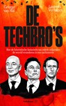 De techbro's - George van Hal ; Laurens Verhagen - 9789029555463