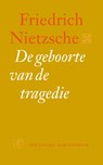 De geboorte van de tragedie - Friedrich Nietzsche - 9789029564311