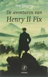 De avonturen van Henry II Fix - Atte Jongstra - 9789029564441