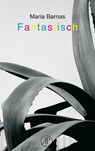 Fantastisch - BARNAS, Maria - 9789029573511