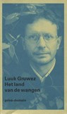 Het land van de wangen - Luuk Gruwez - 9789029576628