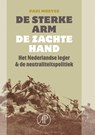De sterke arm, de zachte hand - Paul Moeyes - 9789029577137