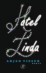Hotel Linda - Arjan Visser - 9789029585286