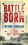 Battleborn - Claire Vaye Watkins - 9789029586351