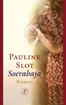 Soerabaja - Pauline Slot - 9789029586580