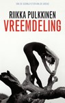 Vreemdeling - Riikka Pulkkinen - 9789029588188