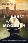 De kunst van het moorden - Tim Parks - 9789029589352