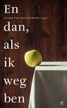 En dan, als ik weg ben - Guido van Heulendonk - 9789029594585