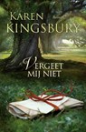 Vergeet mij niet - Karen Kingsbury - 9789029721240