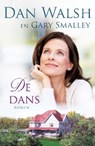 De dans - Dan Walsh ; Gary Smalley - 9789029721899