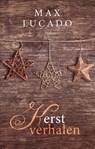 Kerstverhalen - Max Lucado - 9789029724630