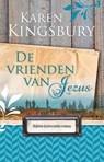 De vrienden van Jezus - Karen Kingsbury - 9789029724692
