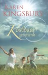 Kostbaar geschenk - Karen Kingsbury - 9789029725477