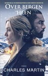 Over bergen heen - Charles Martin - 9789029727167