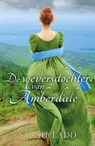 De weversdochter van Amberdale - Sarah Ladd - 9789029727518