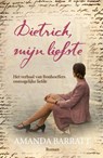 Dietrich, mijn liefste - Amanda Barratt - 9789029729260