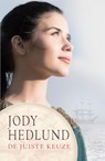 De juiste keuze - Jody Hedlund - 9789029731515