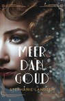 Meer dan goud - Stephanie Landsem - 9789029731980