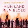 Mijn land, mijn bloed - Eline Rosenhart - 9789029732352