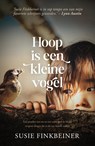Hoop is een kleine vogel - Susie Finkbeiner - 9789029732376