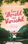 Een wereld van verschil - Carla Laureano ; Carola van der Kruk - de Boer - 9789029732727