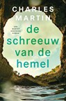 De schreeuw van de hemel - Charles Martin - 9789029734158