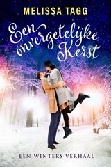 Een onvergetelijke Kerst, Melissa Tagg -  - 9789029734196