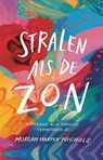 Stralen als de zon - Morgan Harper Nichols - 9789029735117